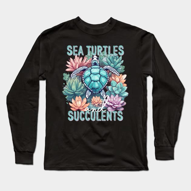 Sea Turtles and Succulents Long Sleeve T-Shirt by succulentdotcare